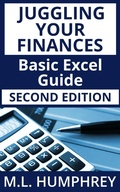 Cover: Juggling Your Finances: Basic Excel Guide: Second Edition - M.L. Humphrey