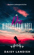 Cover: Die Kirschbauminsel - Beaches and Trails Publishing