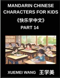 Cover: Mandarin Chinese Characters for Kids (Part 14)- Chinese Characters Unlocked, Simple, Playful Learning for Kids, Beginners, and Beyond (HSK All Levels Covered) - Mandarin Chinese Characters for Kids