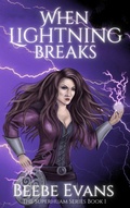 Cover: When Lightning Breaks - Beebe Evans