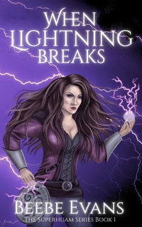 Enlarge image Cover: When Lightning Breaks - Beebe Evans