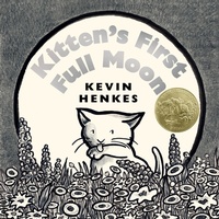 Enlarge image Cover: Kitten's First Full Moon - Greenwillow Books