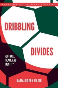 Enlarge image Cover: Dribbling Divides - Oxford University Press Inc