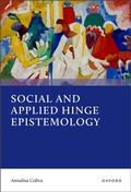 Cover: Social and Applied Hinge Epistemology - Oxford University Press Inc