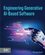 Cover: Engineering Generative AI-Based Software - Elsevier