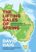 Cover: The Lifting Gales of Spring - Harvard University Committee on Australian Studies