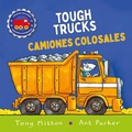 Cover: Amazing Machines Tough Trucks / Camiones Duros - Amazing Machines bilingual