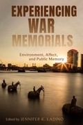 Cover: Experiencing War Memorials - University Alabama Press