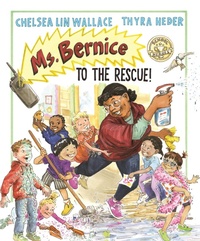 Enlarge image Cover: Ms. Bernice to the Rescue! - Candlewick Press (MA)