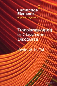 Enlarge image Cover: Translanguaging in Classroom Discourse - Cambridge University Press