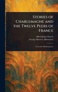 Cover: Stories of Charlemagne and the Twelve Peers of France - Creative Media Partners, LLC