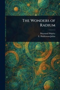 Cover: The Wonders of Radium - Creative Media Partners, LLC