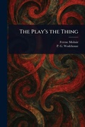 Cover: The Play's the Thing - Creative Media Partners, LLC