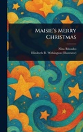 Cover: Maisie's Merry Christmas - Creative Media Partners, LLC