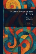 Cover: Pieter Bruegel the Elder - Creative Media Partners, LLC