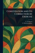 Cover: Constipation and Its Correction by Exercise - Creative Media Partners, LLC