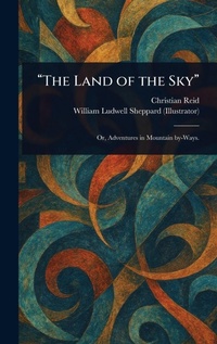 Enlarge image Cover: "The Land of the Sky" - Creative Media Partners, LLC
