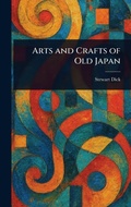 Cover: Arts and Crafts of Old Japan - Creative Media Partners, LLC