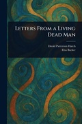 Cover: Letters From a Living Dead Man - Creative Media Partners, LLC