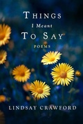 Cover: Things I Meant to Say - Lindsay Crawford