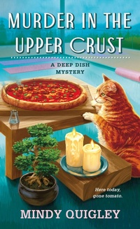 Enlarge image Cover: Murder in the Upper Crust - Deep Dish Mysteries
