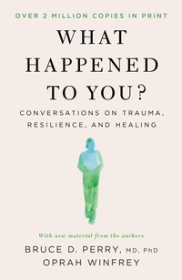 Enlarge image Cover: What Happened to You? - St Martin's Press