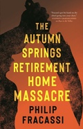 Cover: The Autumn Springs Retirement Home Massacre - Tor Nightfire