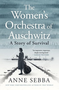 Enlarge image Cover: The Women's Orchestra of Auschwitz - St Martin's Press