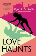Cover: Love Haunts - St Martin's Press