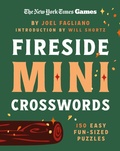 Cover: New York Times Games Fireside Mini Crosswords - St Martin's Press
