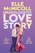 Cover: Unapologetic Love Story - St Martin's Press