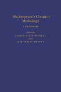 Cover: Shakespeare's Classical Mythology a Dictionary - Bloomsbury Academic