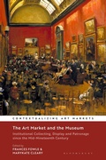 Cover: The Art Market and the Museum - Bloomsbury Visual Arts