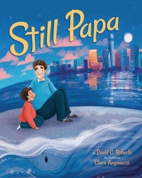 Enlarge image Cover: Still Papa - Magination Press, (American Psychological Association)