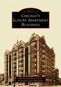Cover: Chicago's Luxury Apartment Buildings - Arcadia Publishing (SC)