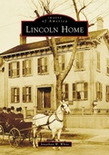 Cover: Lincoln Home - Arcadia Publishing (SC)