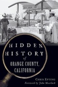 Cover: Hidden History of Orange County, California - History Press
