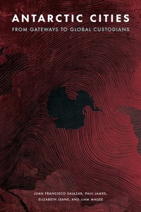 Enlarge image Cover: Antarctic Cities - Polar Studies