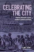 Cover: Celebrating the city - Manchester University Press