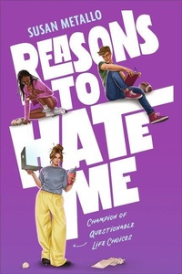 Enlarge image Cover: Reasons to Hate Me - Candlewick Press (MA)