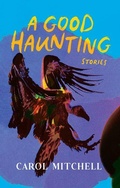 Cover: A Good Haunting: Stories - Akashic Books,U.S.