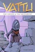 Cover: Vattu Book 2: The Sword & The Sacrament - Iron Circus Comics