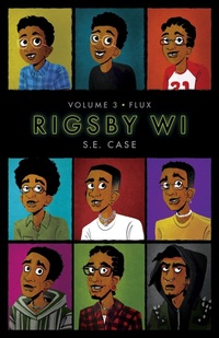 Enlarge image Cover: Flux: Rigsby Wi Volume 3 - Iron Circus Comics