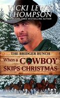 Cover: When a Cowboy Skips Christmas (Bridger Bunch, #3) - Ocean Dance Press LLC