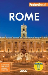 Enlarge image Cover: Fodor's Rome 2027 - Fodor's Travel Publications