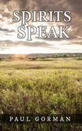 Cover: Spirits Speak - Year of the Book Press