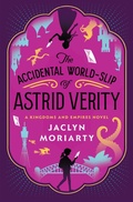 Cover: The Accidental World-Slip of Astrid Verity - Levine Querido
