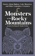 Cover: Monsters of the Rocky Mountains - Adventure Publications, Incorporated