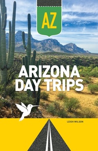 Enlarge image Cover: Arizona Day Trips - Adventure Publications