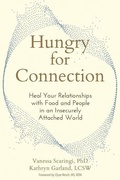 Cover: Hungry for Connection - New Harbinger Publications
